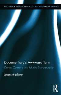 Documentary's Awkward Turn : Cringe Comedy and Media Spectatorship (Routledge Research in Cultural and Media Studies)