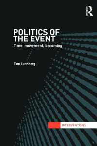Politics of the Event : Time, Movement, Becoming (Interventions)