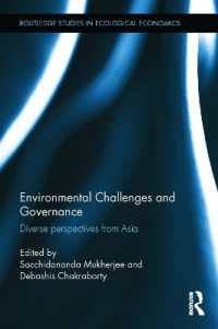 環境ガバナンスへのアジアの視点<br>Environmental Challenges and Governance : Diverse perspectives from Asia (Routledge Studies in Ecological Economics)