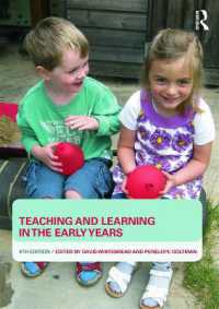 幼児教育：教授と学習（第４版）<br>Teaching and Learning in the Early Years （4TH）