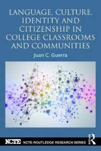 Language, Culture, Identity and Citizenship in College Classrooms and Communities (Ncte-routledge Research Series)