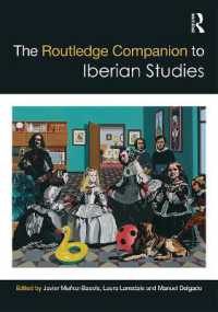 ラウトレッジ版　イベリア半島研究必携<br>The Routledge Companion to Iberian Studies (Routledge Companions to Hispanic and Latin American Studies)