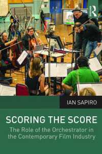 Scoring the Score : The Role of the Orchestrator in the Contemporary Film Industry