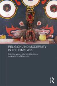 ヒマラヤにおける宗教とモダニティ<br>Religion and Modernity in the Himalaya (Routledge Contemporary South Asia Series)