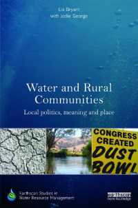 Water and Rural Communities : Local Politics, Meaning and Place (Earthscan Studies in Water Resource Management)