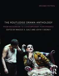 ラウトレッジ現代演劇名作アンソロジー（第２版）<br>The Routledge Drama Anthology : Modernism to Contemporary Performance （2ND）