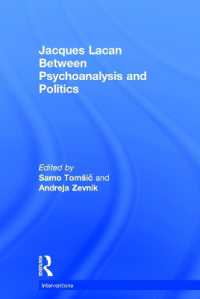 ラカンの精神分析と政治理論<br>Jacques Lacan : Between Psychoanalysis and Politics (Interventions)