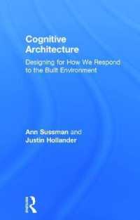 認知建築学：ユーザーの空間経験をつくる設計<br>Cognitive Architecture : Designing for How We Respond to the Built Environment