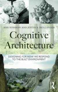 認知建築学：ユーザーの空間経験をつくる設計<br>Cognitive Architecture : Designing for How We Respond to the Built Environment