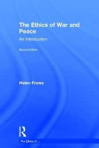 Ethics of War and Peace : An Introduction (The Ethics of ...) -- Hardback （2 ed）