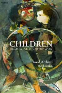 子どもの権利の哲学（第３版）<br>Children : Rights and Childhood （3RD）