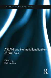 ASEAN and the Institutionalization of East Asia (Routledge Security in Asia Pacific Series)
