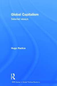 グローバル資本主義<br>Global Capitalism : Selected Essays (Ripe Series in Global Political Economy)