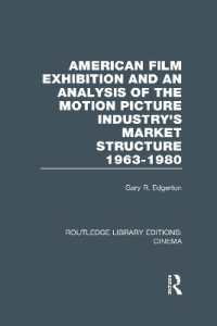 American Film Exhibition and an Analysis of the Motion Picture Industry's Market Structure 1963-1980 (Routledge Library Editions: Cinema)