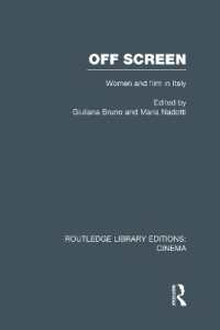 Off Screen : Women and Film in Italy: Seminar on Italian and American directions (Routledge Library Editions: Cinema)