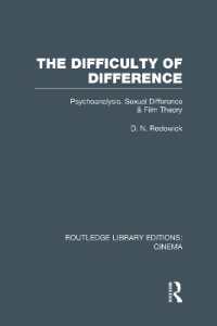 The Difficulty of Difference : Psychoanalysis, Sexual Difference and Film Theory (Routledge Library Editions: Cinema)