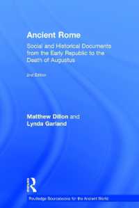 古代ローマ史料集（第２版）<br>Ancient Rome : Social and Historical Documents from the Early Republic to the Death of Augustus (Routledge Sourcebooks for the Ancient World) （2ND）