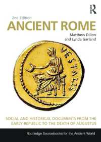 古代ローマ史料集（第２版）<br>Ancient Rome : Social and Historical Documents from the Early Republic to the Death of Augustus (Routledge Sourcebooks for the Ancient World) （2ND）