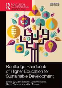 ラウトレッジ版　持続可能な開発のための高等教育ハンドブック<br>Routledge Handbook of Higher Education for Sustainable Development (Routledge Environment and Sustainability Handbooks)