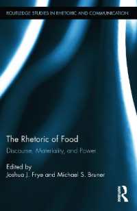 The Rhetoric of Food : Discourse, Materiality, and Power (Routledge Studies in Rhetoric and Communication)