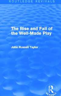 The Rise and Fall of the Well-Made Play (Routledge Revivals) (Routledge Revivals)