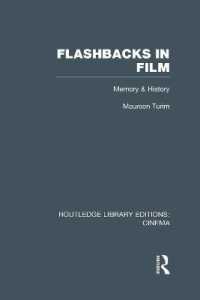 Flashbacks in Film : Memory & History (Routledge Library Editions: Cinema)
