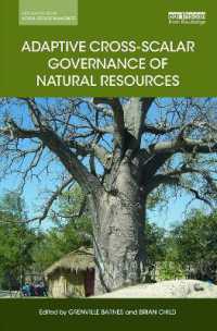Adaptive Cross-scalar Governance of Natural Resources (Earthscan Studies in Natural Resource Management)