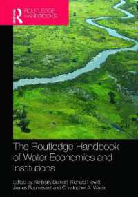 ラウトレッジ版　水資源の経済学と制度ハンドブック<br>Routledge Handbook of Water Economics and Institutions (Routledge Environment and Sustainability Handbooks)