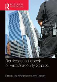 ラウトレッジ版　民間安全保障ハンドブック<br>Routledge Handbook of Private Security Studies