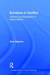 Emotions in Conflict : Inhibitors and Facilitators of Peace Making (Routledge Studies in Political Psychology)