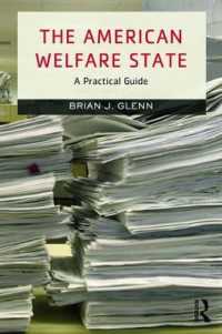 アメリカ福祉国家ガイド<br>The American Welfare State : A Practical Guide