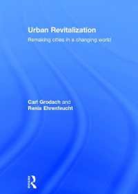 Urban Revitalization : Remaking cities in a changing world