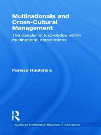 Multinationals and Cross-Cultural Management : The Transfer of Knowledge within Multinational Corporations (Routledge International Business in Asia)