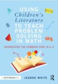 Using Children's Literature to Teach Problem Solving in Math : Addressing the Common Core in K2