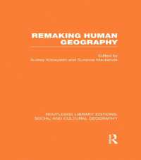 人文地理学の再形成（復刊）<br>Remaking Human Geography (RLE Social & Cultural Geography) (Routledge Library Editions: Social and Cultural Geography)