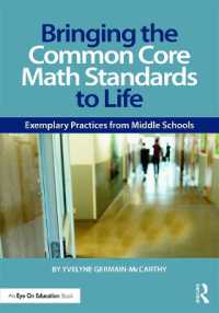 Bringing the Common Core Math Standards to Life : Exemplary Practices from Middle Schools （2ND）