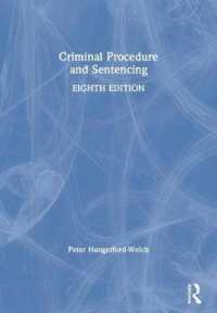 刑事手続と量刑（第８版）<br>Criminal Procedure and Sentencing （8TH）