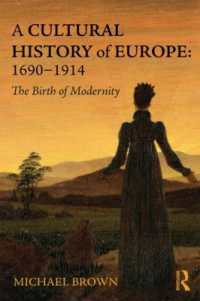 A Cultural History of Europe: 1690-1914 : The Birth of Modernity
