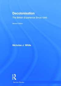 Decolonisation : The British Experience since 1945 (Seminar Studies) （2ND）