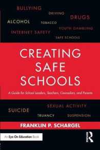 Creating Safe Schools : A Guide for School Leaders, Teachers, Counselors, and Parents