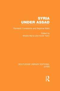 Syria under Assad : Domestic Constraints and Regional Risks (Routledge Library Editions: Syria)