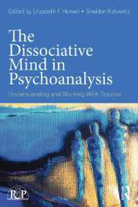 The Dissociative Mind in Psychoanalysis : Understanding and Working with Trauma (Relational Perspectives Book Series)