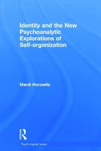 アイデンティティ：無／意識的自己組織化<br>Identity and the New Psychoanalytic Explorations of Self-organization (Psychological Issues)