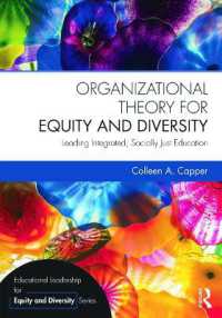 Organizational Theory for Equity and Diversity : Leading Integrated, Socially Just Education (Educational Leadership for Equity and Diversity)