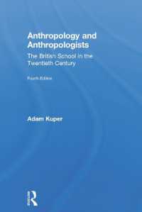 Anthropology and Anthropologists : The British School in the Twentieth Century -- Hardback （4 ed）