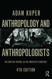 人類学と人類学者（第４版）<br>Anthropology and Anthropologists : The British School in the Twentieth Century -- Paperback / softback （4 ed）
