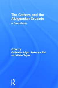 The Cathars and the Albigensian Crusade : A Sourcebook