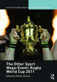 The Other Sport Mega-Event: Rugby World Cup 2011 (Sport in the Global Society - Contemporary Perspectives)