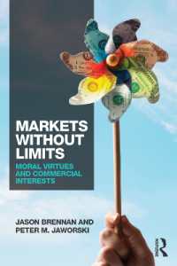 Markets without Limits : Moral Virtues and Commercial Interests