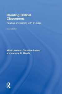 Creating Critical Classrooms : Reading and Writing with an Edge （2ND）